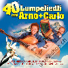 Arno & Carlo - 40 Lumpeliedli Arno + Carlo (CD48130)